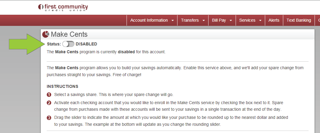 Click the slider button at the top of the Make Cents page to enable Make Cents on your account.